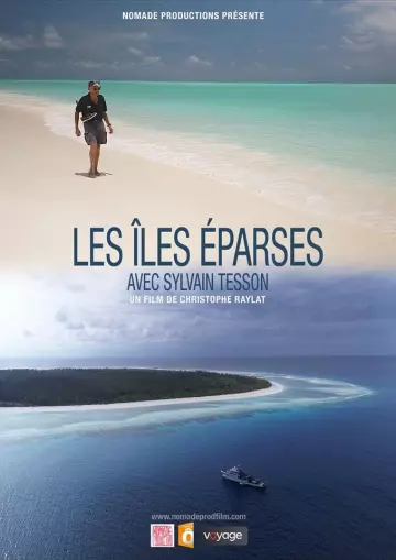 Les îles Eparses avec Sylvain Tesson