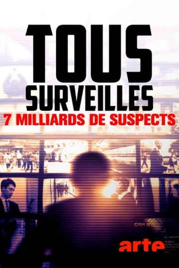 Tous surveillés : 7 milliards de suspects