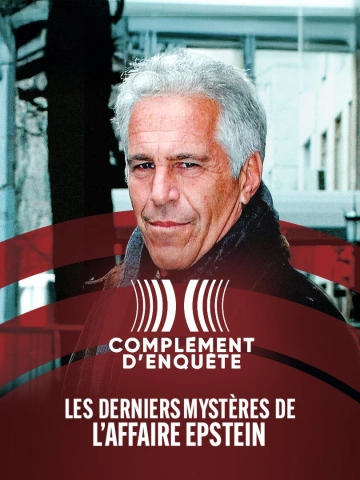 Complement.d.enquete.S24E11.Les.derniers.mysteres.de.l.affaire.Epstein.30.01.2025