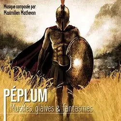 Peplum muscles glaives et fantasmes