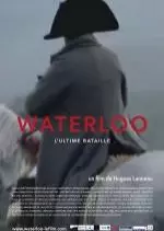 Waterloo, l'ultime bataille