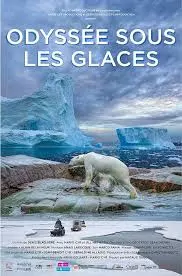 ARCTIQUE, UNE ODYSSÉE SOUS LES GLACES