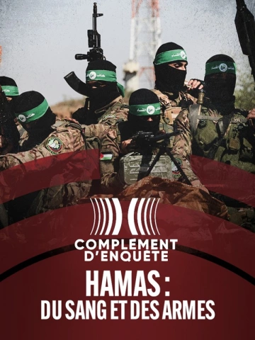 Complément D'enquete : Hamas : du sang et des armes