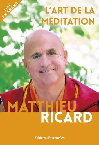 MATTHIEU RICARD L'ART DE LA MEDITATION