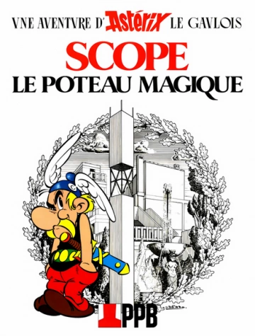 Astérix, Hors Série, Scope le Poteau Magique