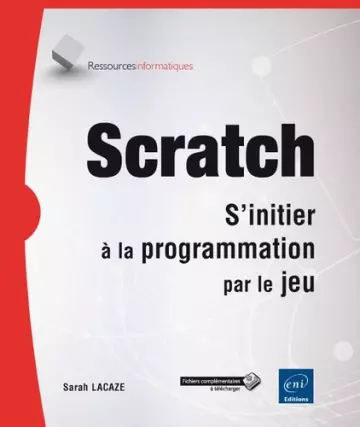 SCRATCH S'INITIER À LA PROGRAMMATION PAR LE JEU