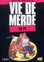 Vie de merde T9 : Les ex