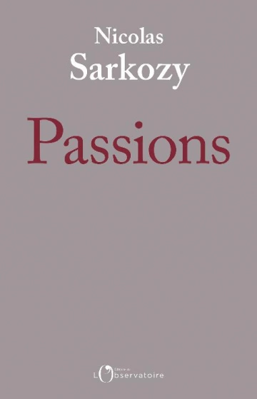 Passions– Nicolas Sarkozy