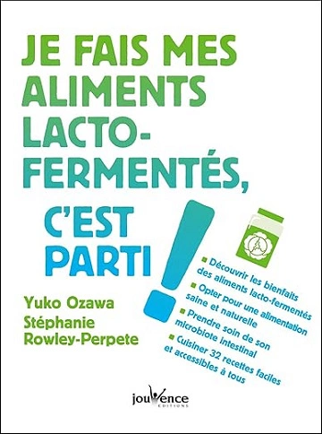 Je fais mes aliments lacto-fermentés.c'est parti !