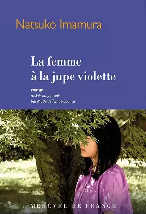 La femme à la jupe violette  Natsuko Imamura