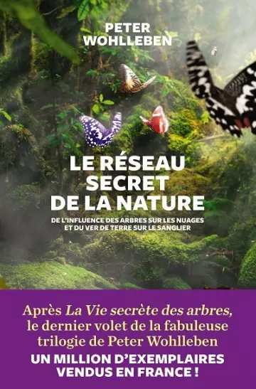 LE RÉSEAU SECRET DE LA NATURE - WOHLLEBEN, PETER