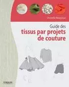 Guide des tissus par projet de couture