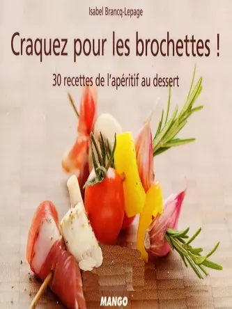 Craquez pour les brochettes