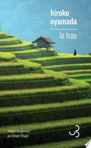 LE TROU - HIROKO OYAMAD