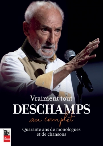 Vraiment tout Deschamps au complet  Yvon Deschamps