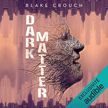 Dark Matter - Blake Crouch 2024