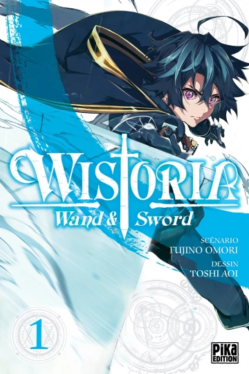 Wistoria  T01 Wand and Sword