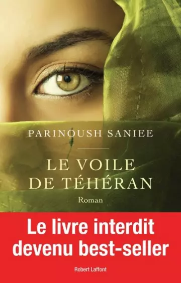 Le voile de Téhéran - Parinoush Saniee