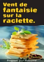 Vent de fantaisie sur la raclette