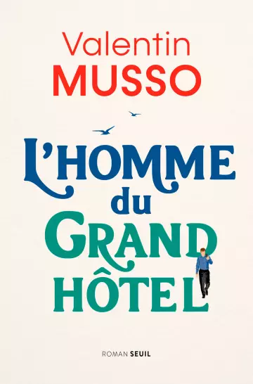 L'homme du Grand Hôtel - Valentin Musso