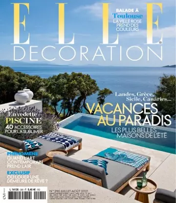 Elle Décoration N°290 – Juillet-Août 2021