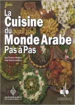 La Cuisine du Monde Arabe (Pas à Pas)