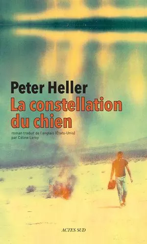 LA CONSTELLATION DU CHIEN - PETER HELLER