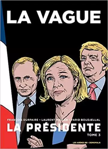 LA PRÉSIDENTE T03 - LA VAGUE