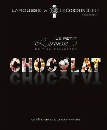 Petit Larousse du chocolat