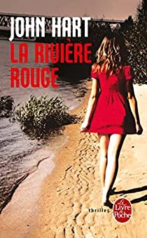 JOHN HART - LA RIVIÈRE ROUGE