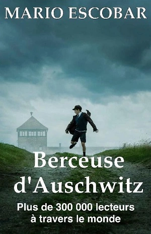 Berceuse d'Auschwitz Mario Escobar