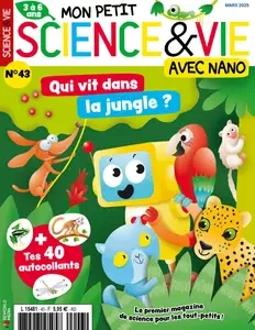 Mon Petit Science & Vie avec Nano N.43 - Mars 2025