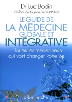 LE GUIDE DE LA MÉDECINE GLOBALE ET INTÉGRATIVE