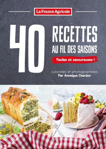 40 recettes au fil des saisons