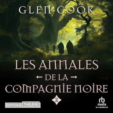 Les Annales de la Compagnie noire 2 - Le château noir Glen Cook