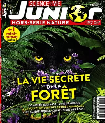 Science et Vie Junior Hors Série N°152 – Mars 2022