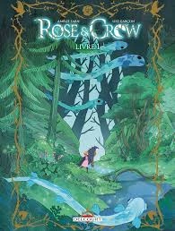 Rose & Crow - Tomes 1 à 3