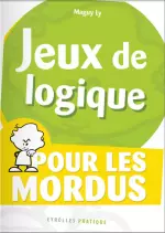 Jeux de logique pour les mordus