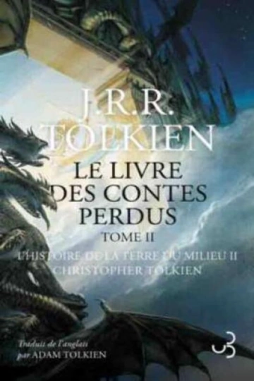 Le livre des contes perdus T2 L'histoire de la Terre du Milieu