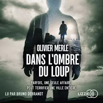 Dans l'ombre du loup Olivier Merle