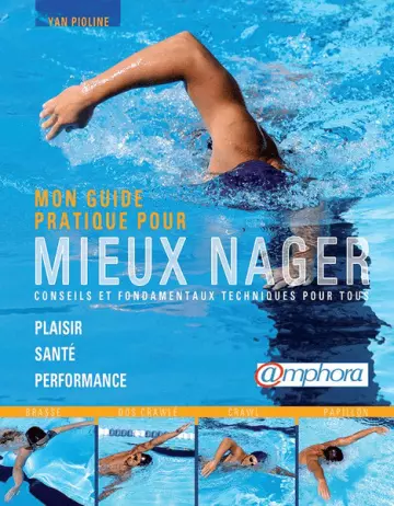 MON GUIDE PRATIQUE POUR MIEUX NAGER