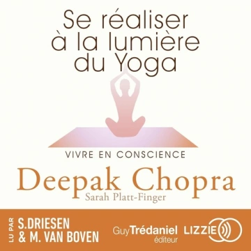 Se réaliser à la lumière du yoga  vivre en conscience