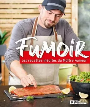 Fumoir T1 – Les recettes inédites du Maître Fumeur