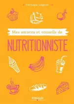 Mes astuces et conseils de nutritionniste