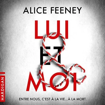 Lui & moi  Alice Feeney