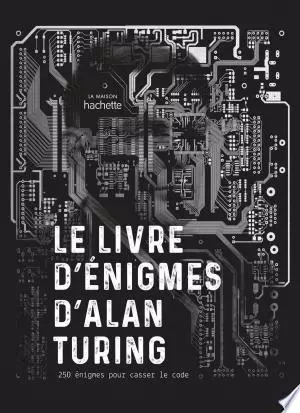 GARETH MOORE - LE LIVRE D ENIGMES D ALAN TURING