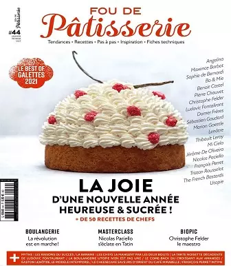 Fou De Pâtisserie N°44 – Janvier-Février 2021