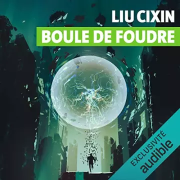 Boule de foudre   Liu Cixin