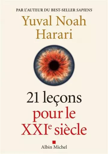 YUVAL NOAH HARARI - 21 LEÇONS POUR LE XXIÈME SIÈCLE