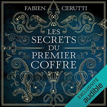 Fabien Cerutti Les secrets du premier coffre